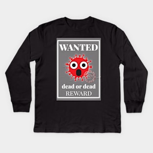 Wanted corona Kids Long Sleeve T-Shirt